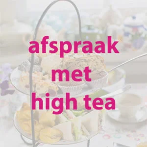 afspraak met high tea